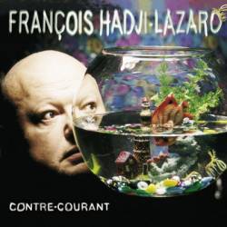 François Hadji-Lazaro : Contre-Courant